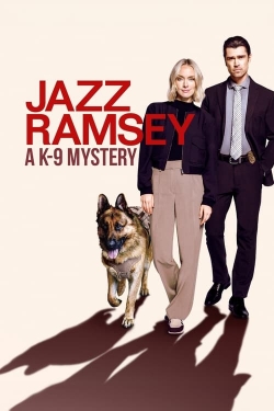 Watch Jazz Ramsey: A K-9 Mystery Online Free and No Sign Up - 285 HDMovie