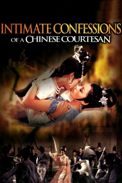 Watch Intimate Confessions of a Chinese Courtesan Online Free and No Sign Up - 285 HDMovie