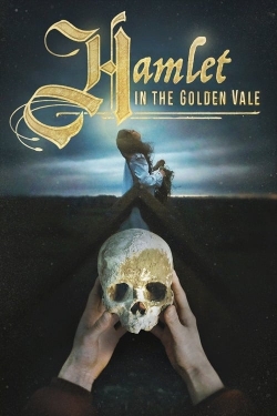 Watch Hamlet in the Golden Vale Online Free and No Sign Up - 285 HDMovie