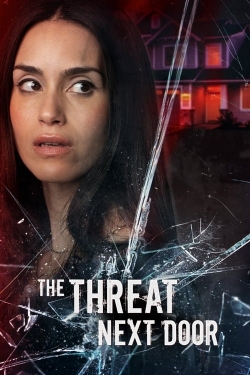 Watch The Threat Next Door Online Free and No Sign Up - 285 HDMovie