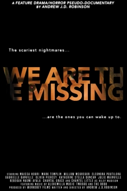 Watch We Are The Missing Online Free and No Sign Up - 285 HDMovie