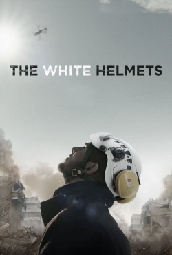 Watch The White Helmets Online Free and No Sign Up - 285 HDMovie