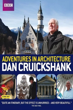 Watch Dan Cruickshank's Adventures in Architecture Online Free and No Sign Up - 285 HDMovie