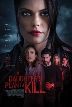 Watch A Daughter's Plan to Kill Online Free and No Sign Up - 285 HDMovie