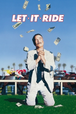 Watch Let It Ride Online Free and No Sign Up - 285 HDMovie