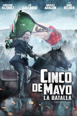 Watch Cinco de Mayo: La Batalla Online Free and No Sign Up - 285 HDMovie