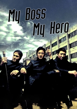 Watch My Boss, My Hero Online Free and No Sign Up - 285 HDMovie