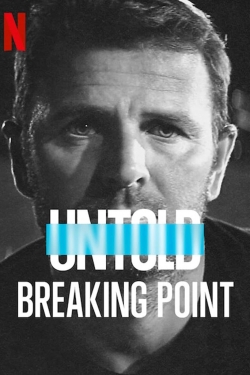 Watch Untold: Breaking Point Online Free and No Sign Up - 285 HDMovie