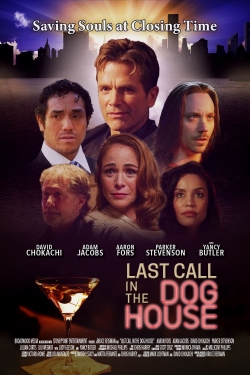 Watch Last Call in the Dog House Online Free and No Sign Up - 285 HDMovie