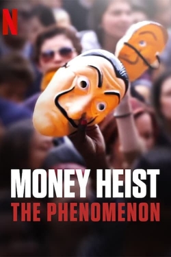 Watch Money Heist: The Phenomenon Online Free and No Sign Up - 285 HDMovie