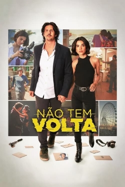 Watch Não Tem Volta Online Free and No Sign Up - 285 HDMovie