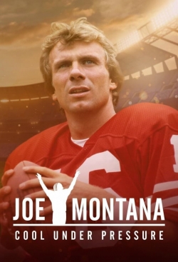 Watch Joe Montana: Cool Under Pressure Online Free and No Sign Up - 285 HDMovie