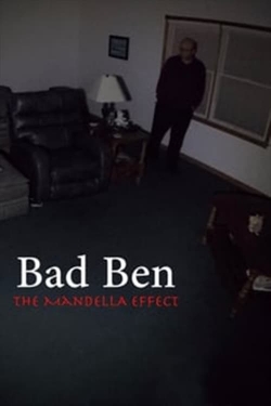 Watch Bad Ben - The Mandela Effect Online Free and No Sign Up - 285 HDMovie