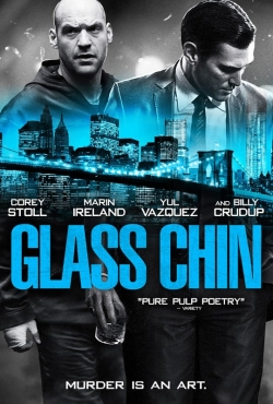 Watch Glass Chin Online Free and No Sign Up - 285 HDMovie