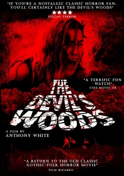 Watch The Devil's Woods Online Free and No Sign Up - 285 HDMovie