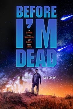 Watch Before I'm Dead Online Free and No Sign Up - 285 HDMovie