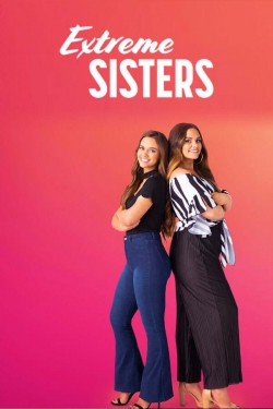 Watch Extreme Sisters Online Free and No Sign Up - 285 HDMovie