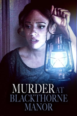 Watch Murder at Blackthorne Manor Online Free and No Sign Up - 285 HDMovie