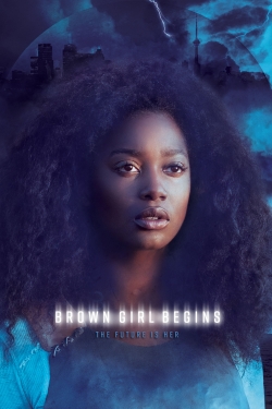 Watch Brown Girl Begins Online Free and No Sign Up - 285 HDMovie