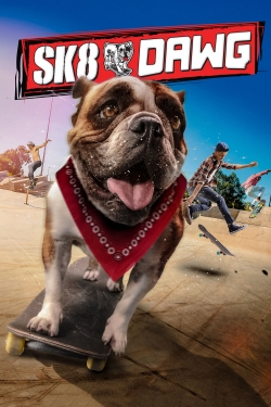 Watch Sk8 Dawg Online Free and No Sign Up - 285 HDMovie