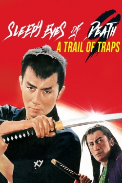 Watch Sleepy Eyes of Death 9: Trail of Traps Online Free and No Sign Up - 285 HDMovie