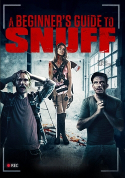 Watch A Beginner's Guide to Snuff Online Free and No Sign Up - 285 HDMovie