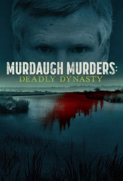 Watch Murdaugh Murders: Deadly Dynasty Online Free and No Sign Up - 285 HDMovie