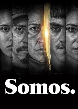 Watch Somos. Online Free and No Sign Up - 285 HDMovie