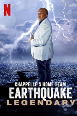 Watch Chappelle's Home Team - Earthquake: Legendary Online Free and No Sign Up - 285 HDMovie