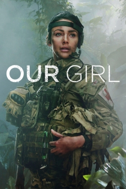 Watch Our Girl Online Free and No Sign Up - 285 HDMovie