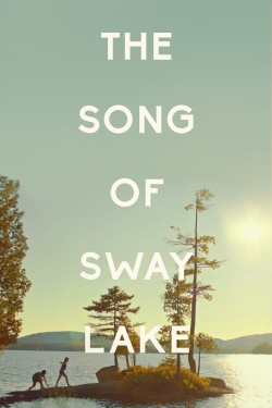 Watch The Song of Sway Lake Online Free and No Sign Up - 285 HDMovie