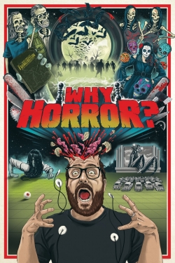 Watch Why Horror? Online Free and No Sign Up - 285 HDMovie