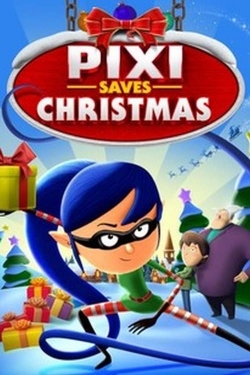 Watch Pixi Saves Christmas Online Free and No Sign Up - 285 HDMovie