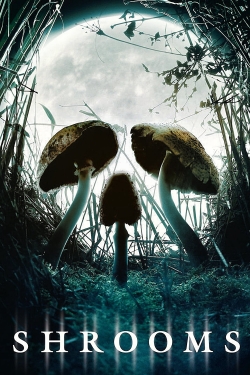 Watch Shrooms Online Free and No Sign Up - 285 HDMovie