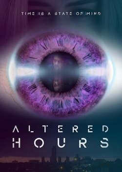 Watch Altered Hours Online Free and No Sign Up - 285 HDMovie