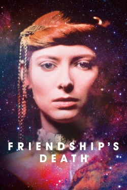 Watch Friendship's Death Online Free and No Sign Up - 285 HDMovie