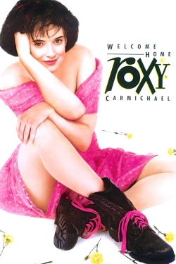 Watch Welcome Home, Roxy Carmichael Online Free and No Sign Up - 285 HDMovie