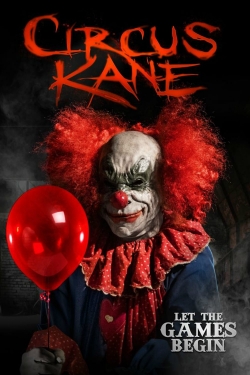 Watch Circus Kane Online Free and No Sign Up - 285 HDMovie