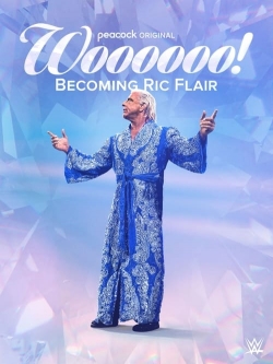 Watch Woooooo! Becoming Ric Flair Online Free and No Sign Up - 285 HDMovie