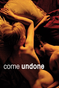 Watch Come Undone Online Free and No Sign Up - 285 HDMovie