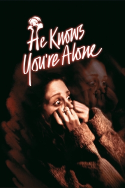 Watch He Knows You're Alone Online Free and No Sign Up - 285 HDMovie