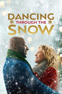 Watch Dancing Through the Snow Online Free and No Sign Up - 285 HDMovie