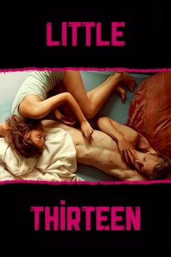 Watch Little Thirteen Online Free and No Sign Up - 285 HDMovie