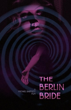 Watch The Berlin Bride Online Free and No Sign Up - 285 HDMovie