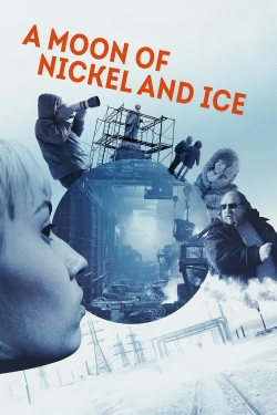 Watch A Moon of Nickel and Ice Online Free and No Sign Up - 285 HDMovie