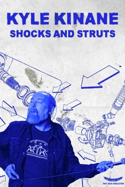 Watch Kyle Kinane: Shocks & Struts Online Free and No Sign Up - 285 HDMovie