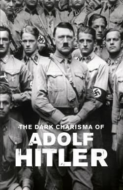 Watch The Dark Charisma of Adolf Hitler Online Free and No Sign Up - 285 HDMovie