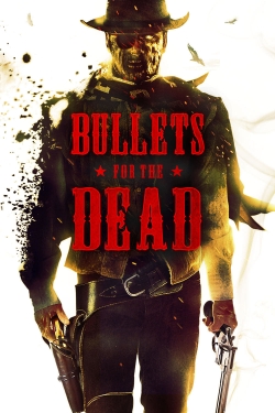 Watch Bullets for the Dead Online Free and No Sign Up - 285 HDMovie