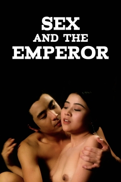 Watch Sex and the Emperor Online Free and No Sign Up - 285 HDMovie