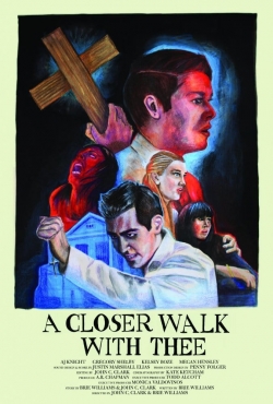 Watch A Closer Walk with Thee Online Free and No Sign Up - 285 HDMovie